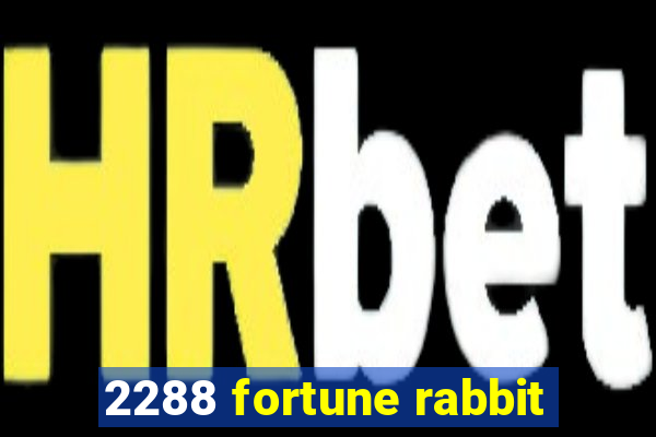 2288 fortune rabbit